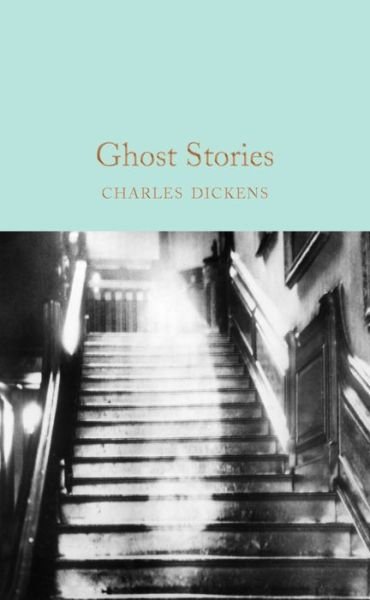 Cover for Charles Dickens · Ghost Stories - Macmillan Collector's Library (Hardcover Book) [New edition] (2016)