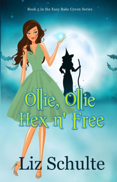 Cover for Liz Schulte · Ollie, Ollie Hex N' Free (Taschenbuch) (2015)