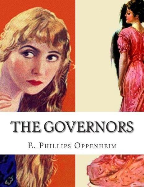 Cover for E Phillips Oppenheim · The Governors (Paperback Bog) (2015)