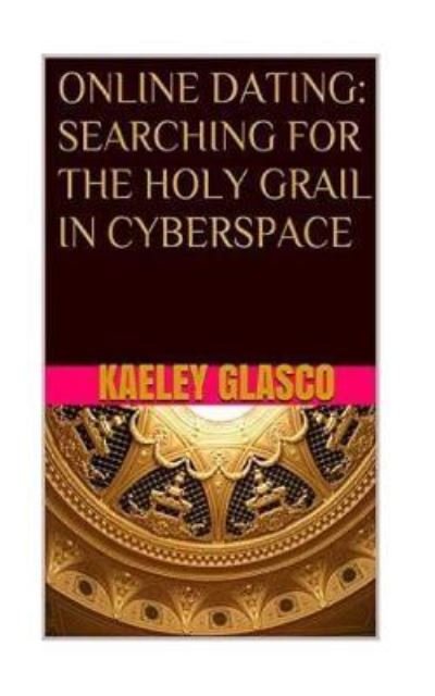 Cover for Kaeley Glasco · Online Dating (Pocketbok) (2015)
