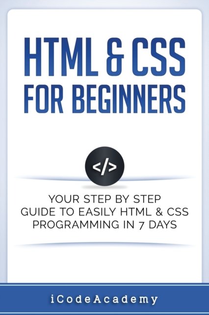Cover for Icode Academy · HTML &amp; CSS For Beginners (Paperback Book) (2017)