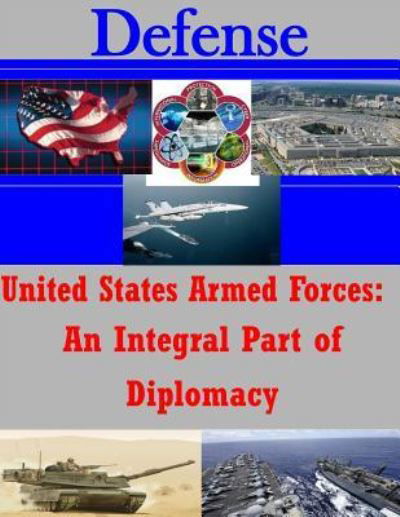 United States Armed Forces - U S Army War College - Boeken - Createspace Independent Publishing Platf - 9781522851400 - 21 december 2015