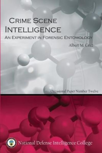 Cover for Usn Lieutenant Albert M Cruz · Crime Scene Intelligence (Taschenbuch) (2016)