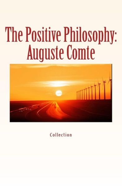 Cover for John Morley · The Positive Philosophy Auguste Comte (Pocketbok) (2016)