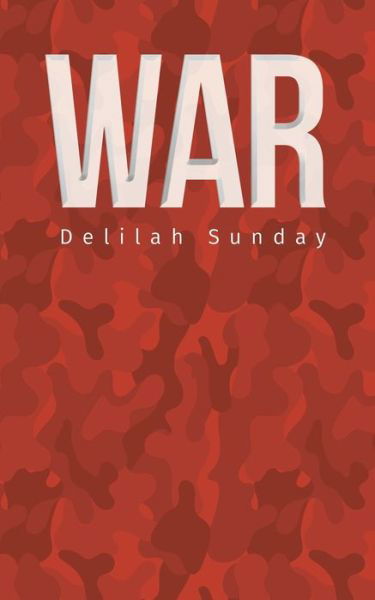 Cover for Delilah Sunday · War (Paperback Book) (2020)