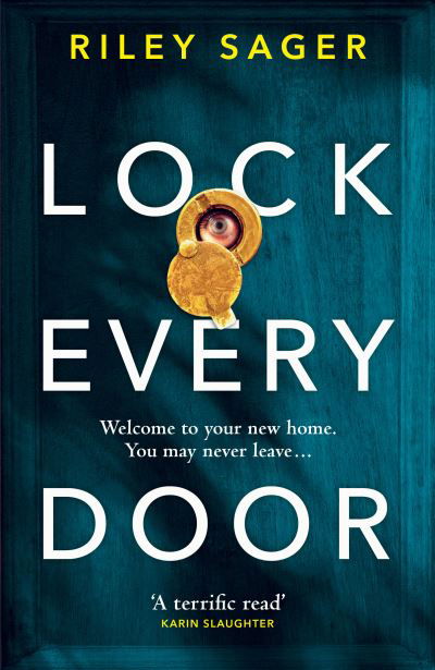 Cover for Riley Sager · Lock Every Door (Inbunden Bok) (2019)