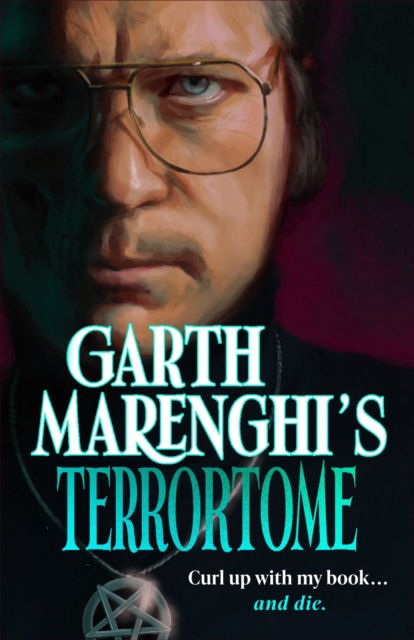 Cover for Garth Marenghi · Garth Marenghi’s TerrorTome: Dreamweaver, Doomsage, Sunday Times bestseller - TerrorTome (Inbunden Bok) (2022)