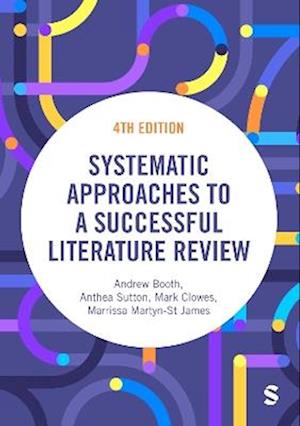 Cover for Andrew Booth · Systematic Approaches to a Successful Literature Review (Hardcover Book) [4 Revised edition] (2025)