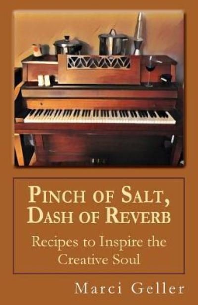 Cover for MS Marci Geller · Pinch of Salt, Dash of Reverb (Paperback Bog) (2016)