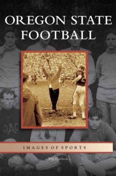 Cover for Kip Carlson · Oregon State Football (Hardcover Book) (2006)