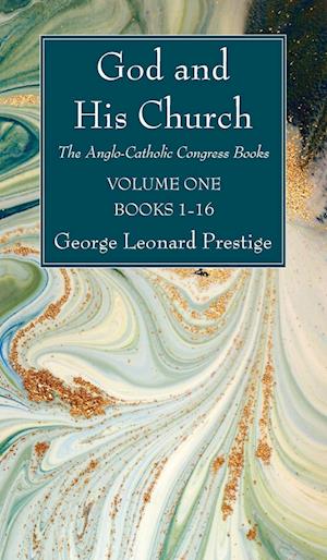 Cover for George Leonard Prestige · God and His Church (N/A) (2019)