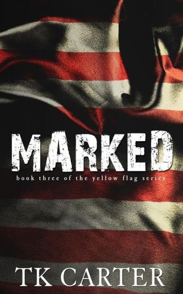 Cover for Tk Carter · Marked (Paperback Book) (2016)