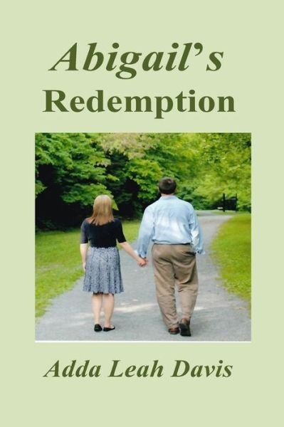 Cover for Adda Leah Davis · Abigail's Redemption (Paperback Book) (2016)