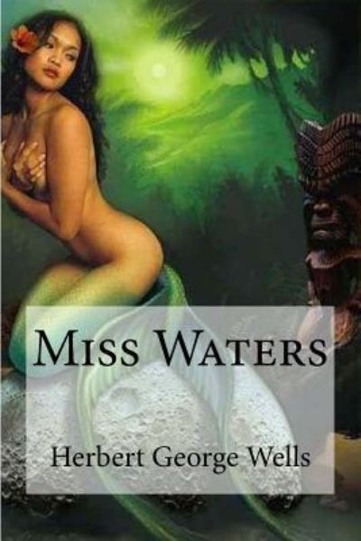 Cover for Herbert George Wells · Miss Waters (Paperback Book) (2016)