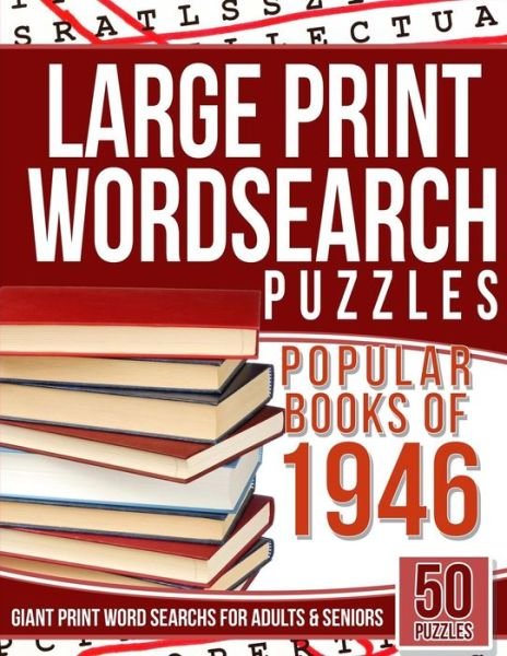 Cover for Word Search Puzzles · Large Print Wordsearch Puzzles Popular Books of the 1946 (Pocketbok) (2016)
