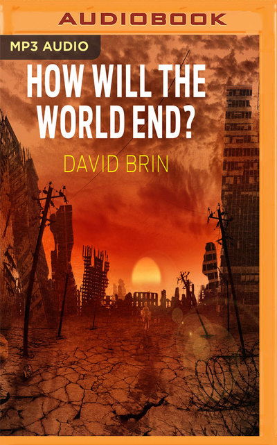 Cover for David Brin · How Will the World End? (CD) (2016)