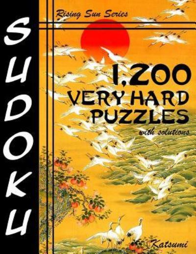 Cover for Katsumi · 1,200 Very Hard Sudoku Puzzles With Solutions (Paperback Book) (2016)