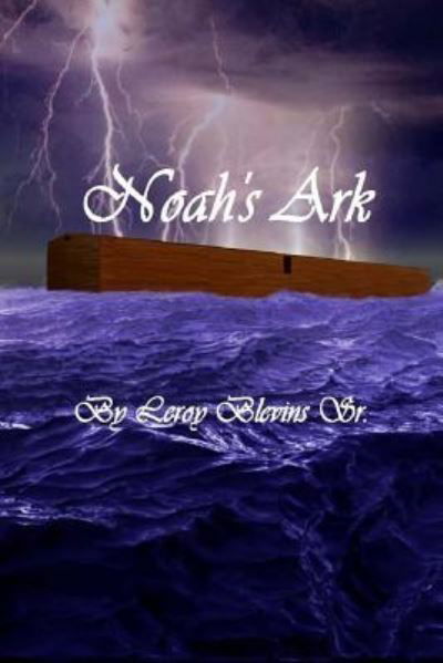 Cover for Leroy Blevins Sr · Noah's Ark (Pocketbok) (2016)