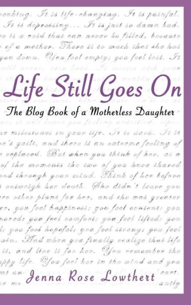 Cover for Jenna Rose Lowthert · Life Still Goes on (Paperback Book) (2017)