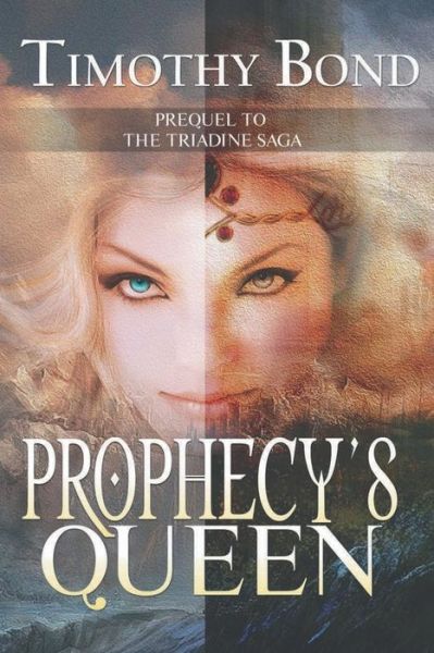 Cover for Timothy Bond · Prophecy's Queen (Paperback Book) (2015)