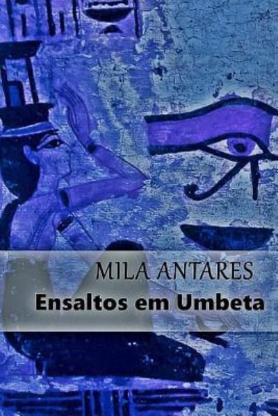 Cover for Mila Antares · Ensaltos em Umbeta (Taschenbuch) (2016)