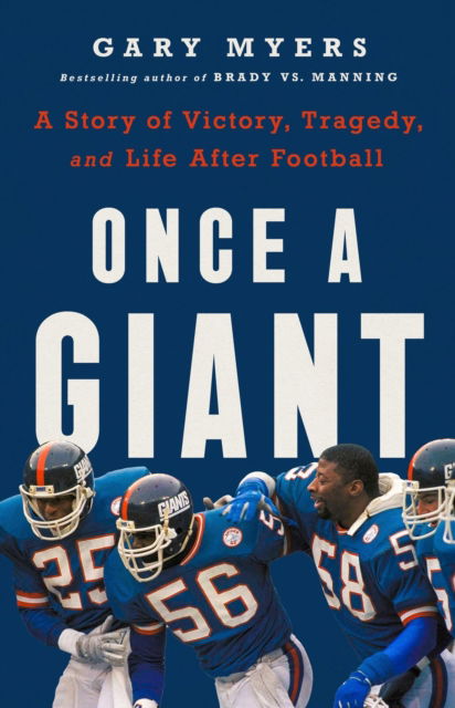 Cover for Gary Myers · Once a Giant: A Story of Victory, Tragedy, and Life After Football (Paperback Book) (2024)