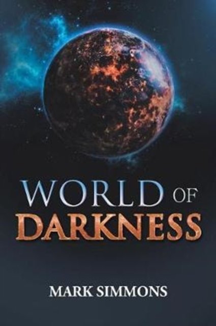 Cover for Mark Simmons · World of Darkness (Pocketbok) (2017)