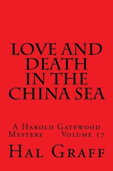 Cover for Hal Graff · Love And Death In The China Sea (Paperback Book) (2017)
