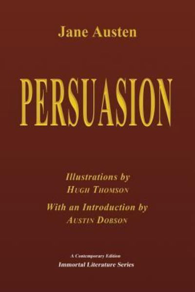 Persuasion - Illustrated - Jane Austen - Books - CreateSpace Independent Publishing Platf - 9781548886400 - July 14, 2017