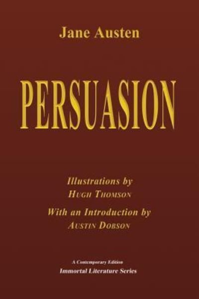 Persuasion - Illustrated - Jane Austen - Bøger - CreateSpace Independent Publishing Platf - 9781548886400 - 14. juli 2017