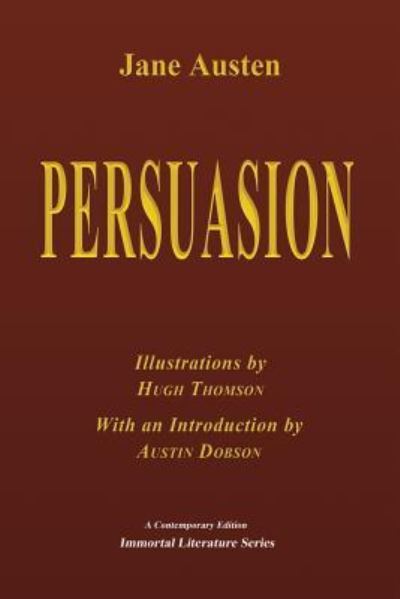 Persuasion - Illustrated - Jane Austen - Books - CreateSpace Independent Publishing Platf - 9781548886400 - July 14, 2017