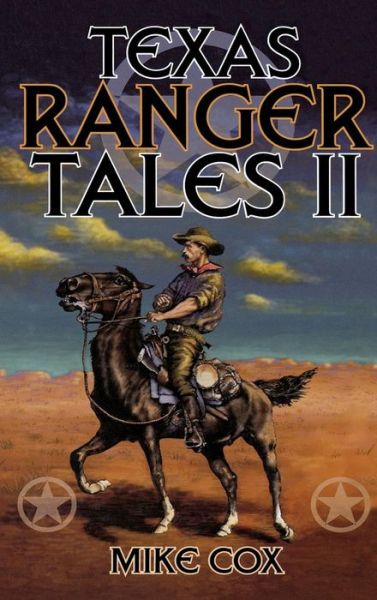 Cover for Mike Cox · Texas Ranger Tales II (Hardcover Book) (1999)