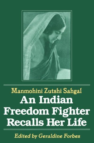Cover for Manmohini Zutshi Sahgal · An Indian Freedom Fighter Recalls Her Life (Paperback Bog) (1994)