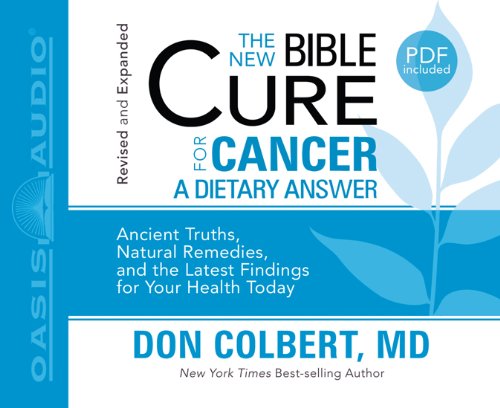 Cover for Don Colbert · The New Bible Cure for Cancer (Audiobook (CD)) [Unabridged edition] (2010)