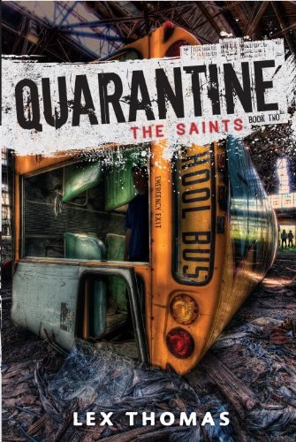 Quarantine #2: the Saints - Lex Thomas - Bøker - EgmontUSA - 9781606845400 - 8. juli 2014