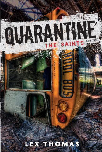 Cover for Lex Thomas · Quarantine #2: the Saints (Pocketbok) [Reprint edition] (2014)