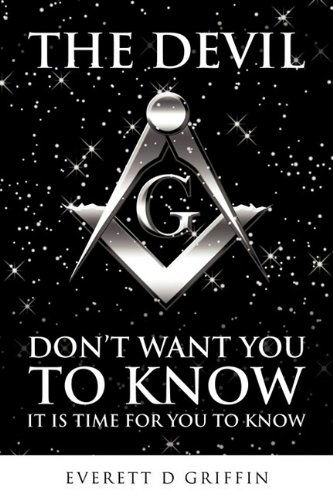 Cover for Everett D Griffin · The Devil Don't Want You to Know (Paperback Book) (2009)