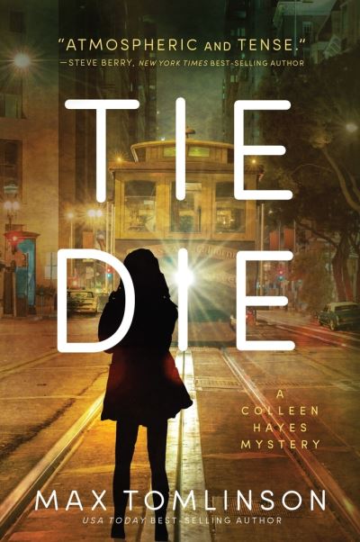 Cover for Max Tomlinson · Tie Die - A Colleen Hayes Mystery (Paperback Book) (2021)