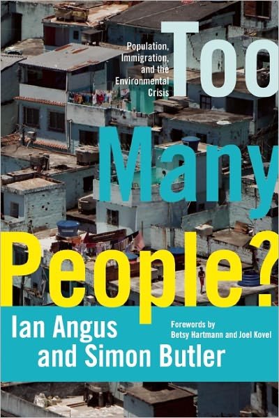 Cover for Ian Angus · Too Many People?: Population, Immigration, and the Environmental Crisis (Pocketbok) (2011)