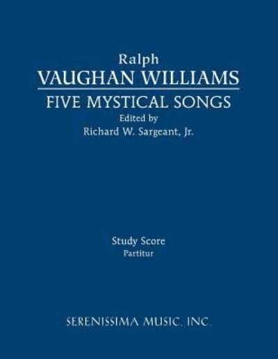 Five Mystical Songs - Ralph Vaughan Williams - Bücher - Serenissima Music - 9781608742400 - 15. September 2018
