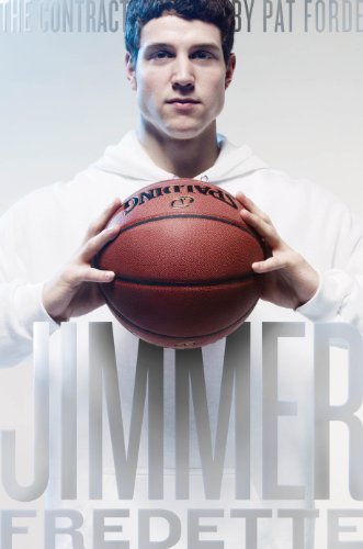 Cover for Pat Forde · The Contract: the Journey of Jimmer Fredette from the Playground to the Pros (Hardcover Book) [Har / Pstr edition] (2012)