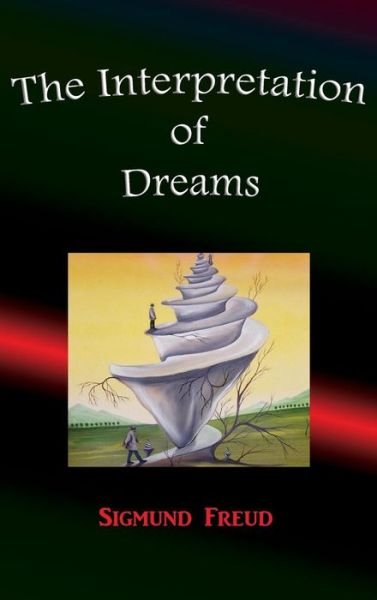 The Interpretation of Dreams - Sigmund Freud - Bøger - Fab - 9781609422400 - 20. juni 2016