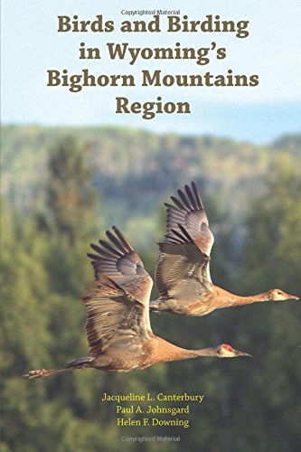 Cover for Paul A. Johnsgard · Birds and Birding in Wyoming's Bighorn Mountains Region (Pocketbok) (2013)