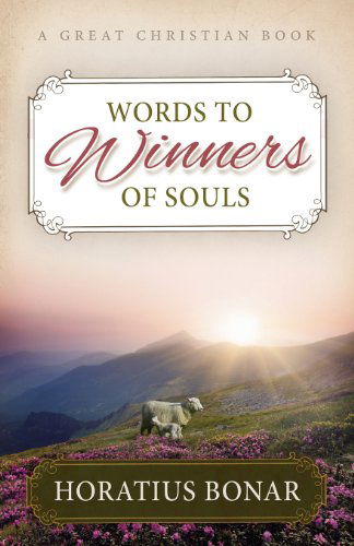 Cover for Horatius Bonar · Words to Winners of Souls (Taschenbuch) (2013)