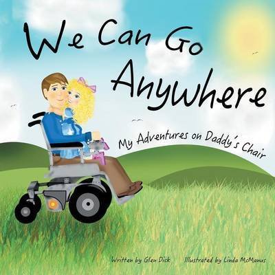 Cover for Glen Dick · We Can Go Anywhere (Pocketbok) (2016)
