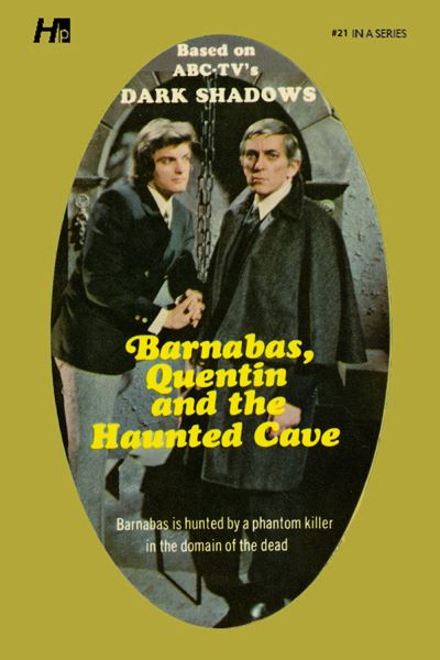 Cover for Marilyn Ross · Dark Shadows the Complete Paperback Library Reprint Book 21: Barnabas, Quentin and the Haunted Cave - DARK SHADOWS PAPERBACK LIBRARY NOVEL (Paperback Book) (2021)