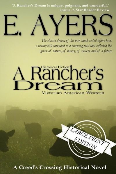 Cover for E Ayers · Historical Fiction: a Rancher's Dream - Victorian American Western (Paperback Bog) (2015)