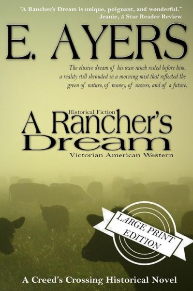 Cover for E Ayers · Historical Fiction: a Rancher's Dream - Victorian American Western (Paperback Book) (2015)