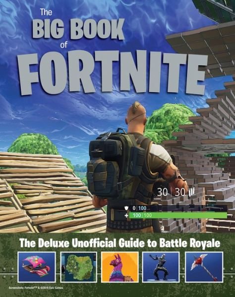 Cover for Triumph Books · Big Book of Fortnite: the Deluxe Unofficial Guide to Battle Royale (Hardcover bog) (2018)