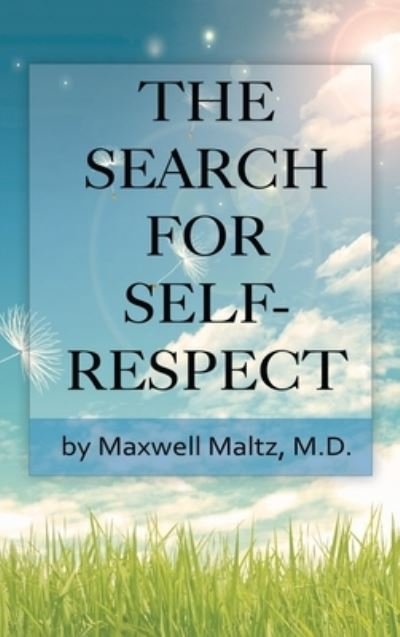 Cover for Maxwell Maltz · Search for Self-Respect (Bog) (2013)
